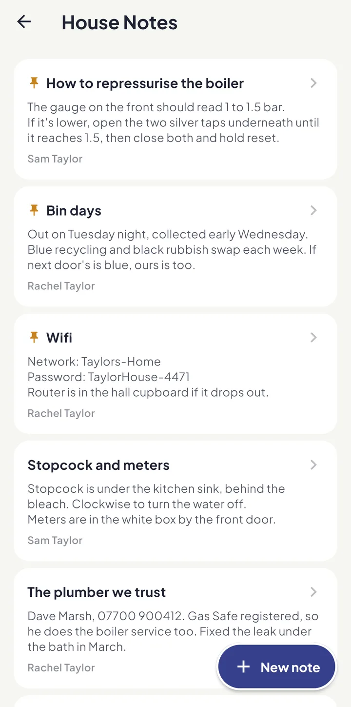 The Taylors’ House Notes in Equal House: three pinned notes — how to repressurise the boiler, bin days (the blue recycling and black rubbish bins swap each week) and the wifi name and password — then where the stopcock and meters are and the Gas Safe plumber they trust, with a New note button